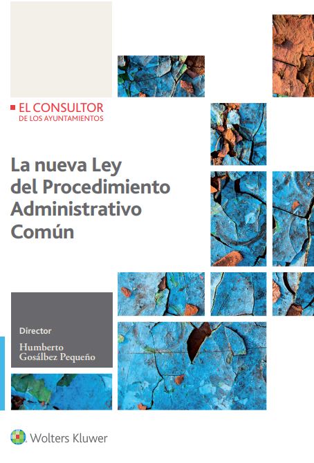 La nueva Ley de Procedimiento Administrativo Común