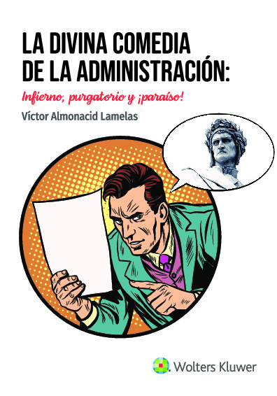 La divina comedia de la Administración: infierno, purgatorio y ¡paraíso!