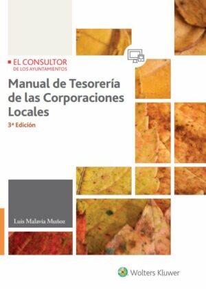 Manual de tesorería de las corporaciones locales (3.ª Edición)