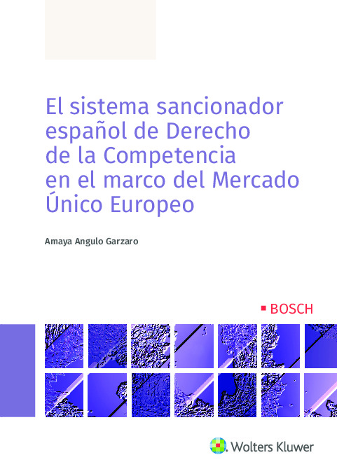 El sistema sancionador español de derecho de la competencia en el marco del mercado único europeo