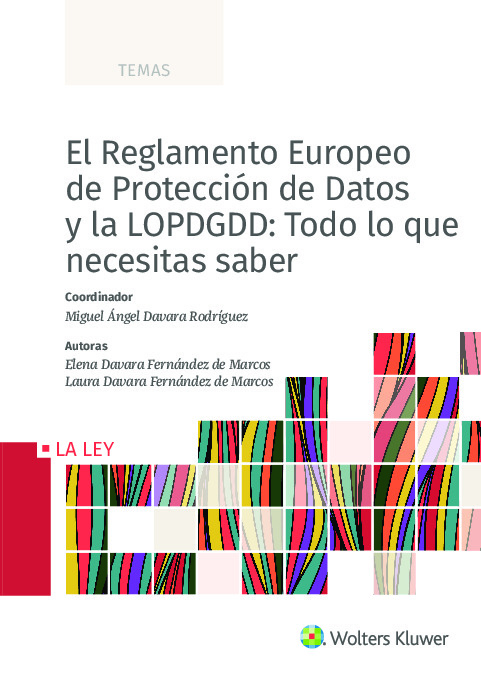 El Reglamento Europeo de Protección de Datos y la LOPDGDD: Todo lo que necesitas saber