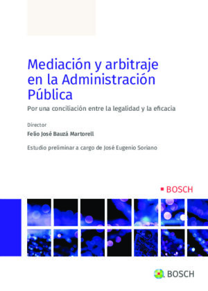 Mediación y arbitraje en la Administración Pública