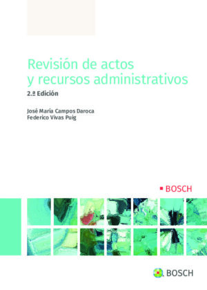 Revisión de actos y recursos administrativos (2.ª Edición)