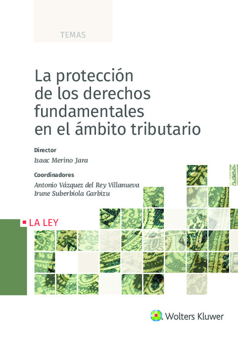 La protección de los derechos fundamentales en el ámbito tributario