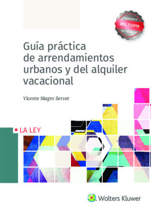 Guía práctica de arrendamientos urbanos y del alquiler vacacional