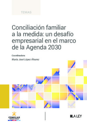 Conciliación familiar a la medida: un desafío empresarial en el marco de la Agenda 2030