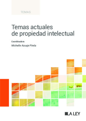 Temas actuales de propiedad intelectual