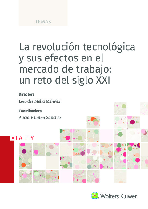 La revolución tecnológica y sus efectos en el mercado de trabajo: un reto del siglo XXI