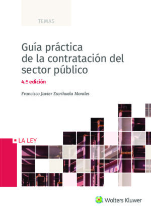 Guía práctica de la contratación del sector público (4.ª Edición)