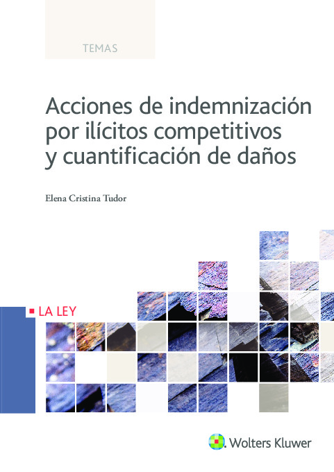 Acciones de indemnización por ilícitos competitivos y cuantificación de daños