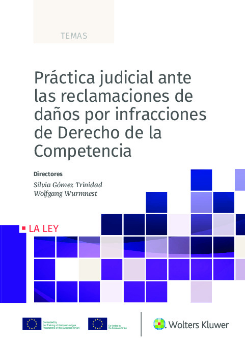 Práctica judicial ante las reclamaciones de daños por infracciones de Derecho de la Competencia