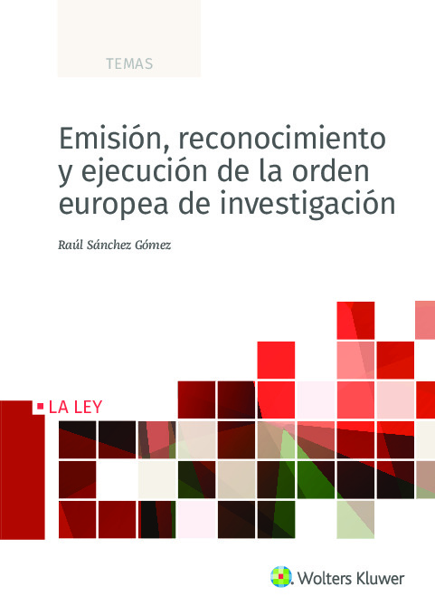 Emisión, reconocimiento y ejecución de la orden europea de investigación