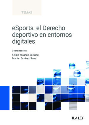 eSports: el Derecho deportivo en entornos digitales