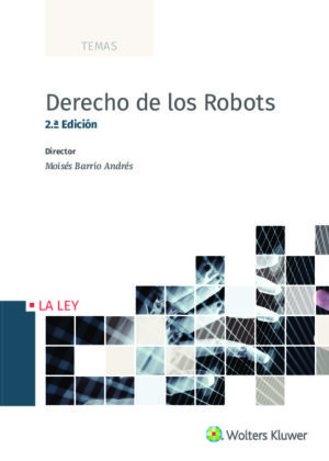 Derecho de los Robots (2.ª Edición)