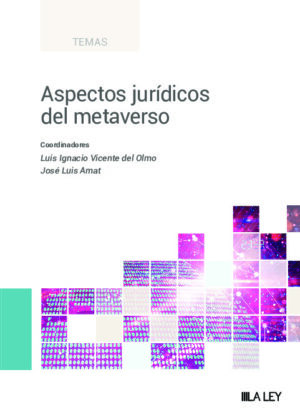 Aspectos jurídicos del metaverso