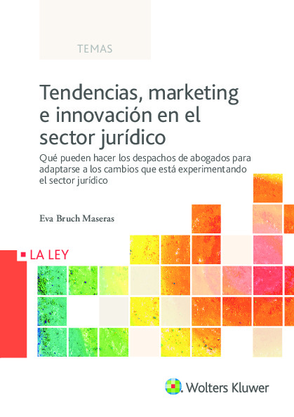 Tendencias, marketing e innovación en el sector jurídico