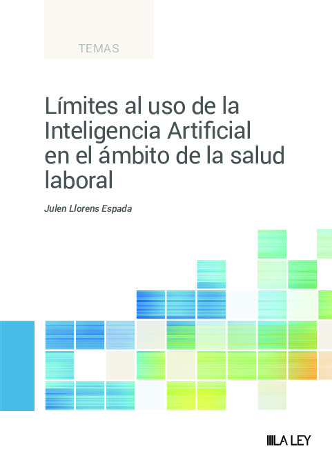 Límites al uso de la Inteligencia Artificial en el ámbito de la salud laboral