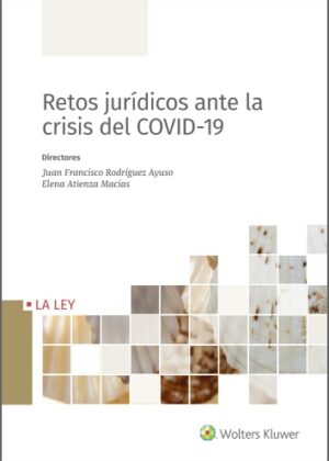 Retos jurídicos ante la crisis del COVID-19