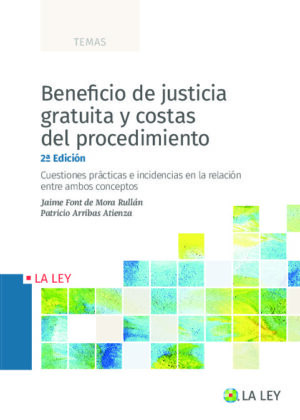 Beneficio de justicia gratuita y costas del procedimiento (2.ª Edición)