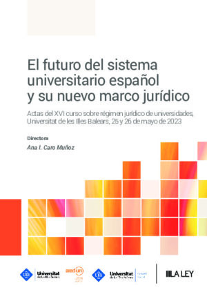 El futuro del sistema universitario español y su nuevo marco jurídico