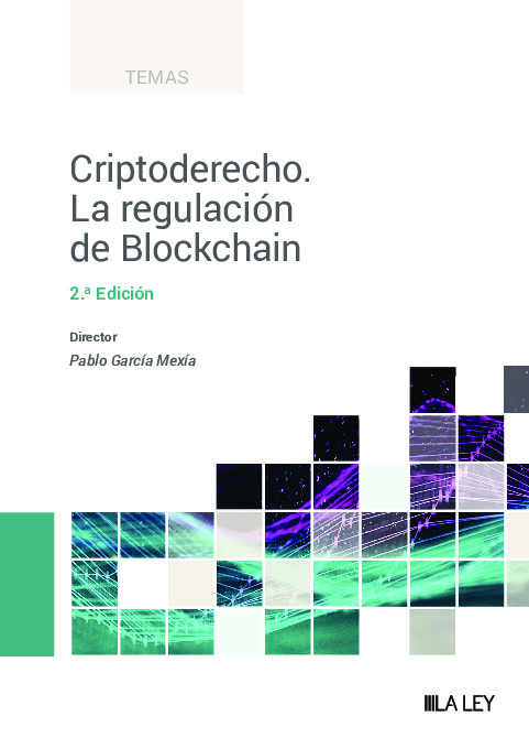 Criptoderecho. La regulación de Blockchain (2.ª Edición)