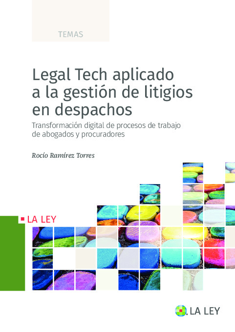 Legal Tech aplicado a la gestión de litigios en despachos