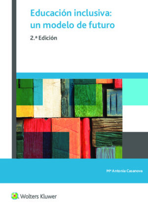 Educación inclusiva: un modelo de futuro (2.ª Edición)