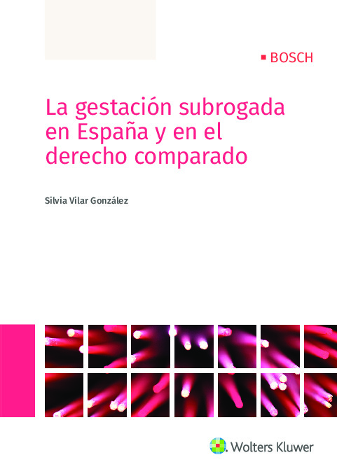 La gestación subrogada en España y en el derecho comparado