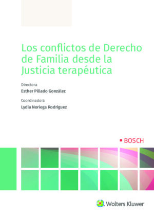 Los conflictos de Derecho de Familia desde la Justicia terapéutica