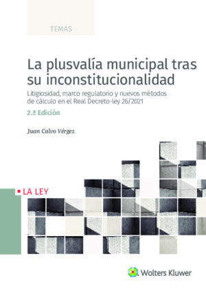 La plusvalía municipal tras su inconstitucionalidad (2.ª Edición)