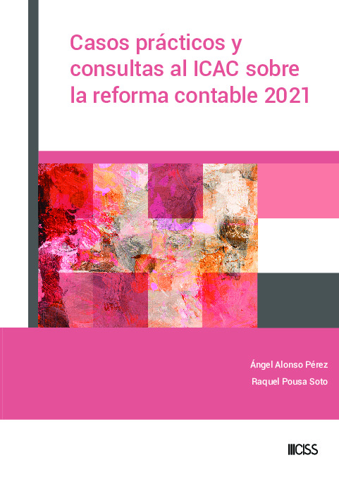 Casos prácticos y consultas al ICAC sobre la reforma contable 2021