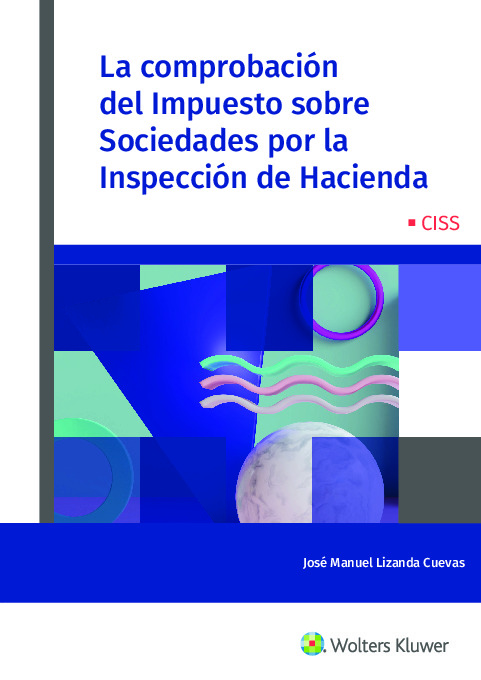 La comprobación del Impuesto sobre Sociedades por la Inspección de Hacienda