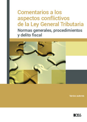 Comentarios a los aspectos conflictivos de la Ley General Tributaria