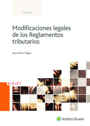 Modificaciones legales de los Reglamentos tributarios