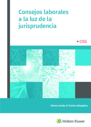 Consejos laborales a la luz de la jurisprudencia