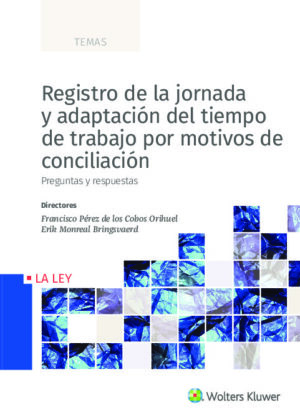 Registro de la jornada y adaptación del tiempo de trabajo por motivos de conciliación