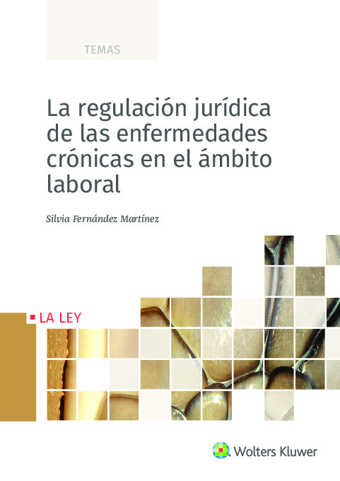 La regulación jurídica de las enfermedades crónicas en el ámbito laboral