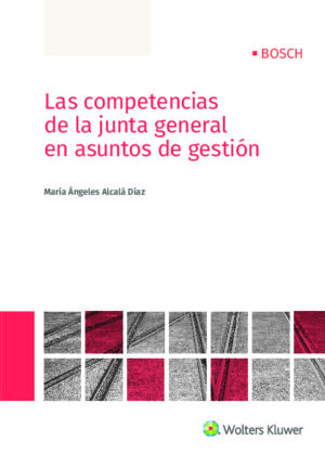 Las competencias de la junta general en asuntos de gestión