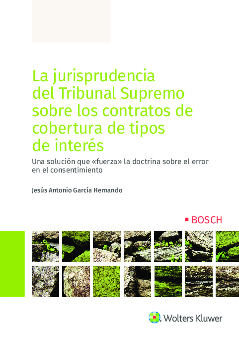 La jurisprudencia del Tribunal Supremo sobre los contratos de cobertura de tipos de interés