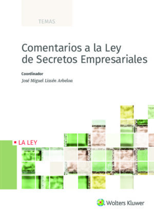 Comentarios a la Ley de Secretos Empresariales