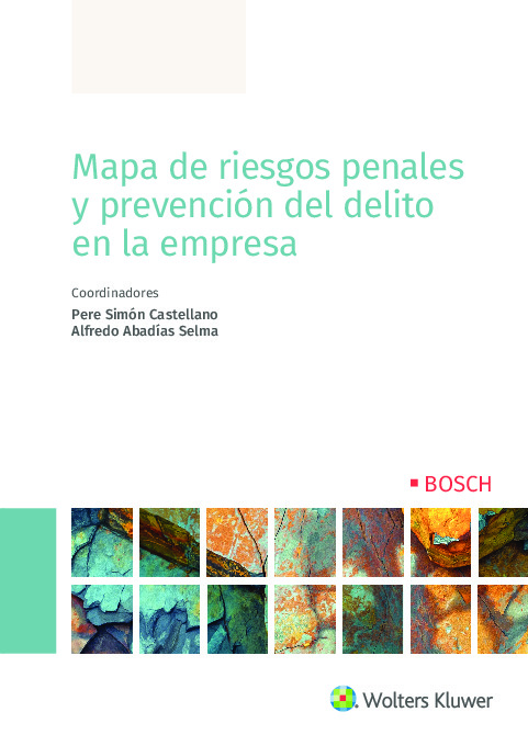 Mapa de riesgos penales y prevención del delito en la empresa