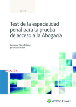 Test de la especialidad penal para la prueba de acceso a la Abogacía