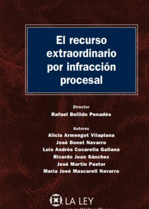 El recurso extraordinario por infracción procesal