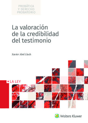 La valoración de la credibilidad del testimonio