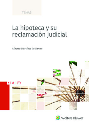 La hipoteca y su reclamación judicial