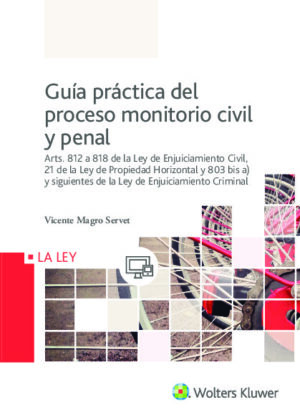 Guía práctica del proceso monitorio civil y penal