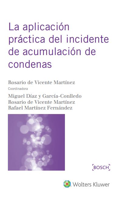 La aplicación práctica del incidente de acumulación de condenas