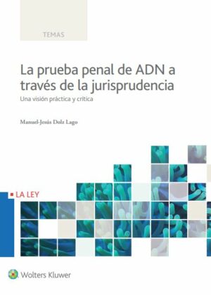 La prueba penal de ADN a través de la jurisprudencia