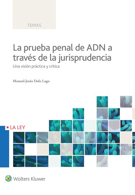 La prueba penal de ADN a través de la jurisprudencia