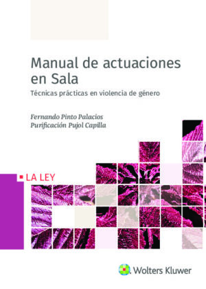 Manual de actuaciones en Sala. Técnicas prácticas en violencia de género